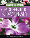 Monthbymonth Gardening In New Jersey What To Do Each Month To Have A Beautiful Garden All Year