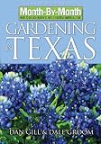 Monthbymonth Gardening In Texas