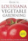 Guide to Louisiana Vegetable Gardening (Vegetable Gardening Guides)