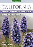 California Getting Started Garden Guide Grow The Best Flowers Shrubs Trees Vines Groundcovers Garden Guides