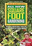 All New Square Foot Gardening The Revolutionary Way To Grow More In Less Space