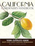 California Gardeners Handbook Your Complete Guide Select Plan Plant Maintain Problemsolve