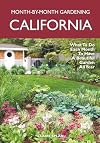 California Month-by-Month Gardening: What to Do Each Month to Have a Beautiful Garden All Year