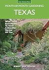 Texas Month-by-Month Gardening: What to Do Each Month to Have A Beautiful Garden All Year