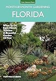 Florida Monthbymonth Gardening What To Do Each Month To Have A Beautiful Garden All Year