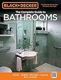 Black Decker The Complete Guide To Bathrooms Design Update Remodel Improve Do It Yourself