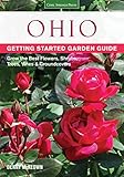 Ohio Getting Started Garden Guide Grow The Best Flowers Shrubs Trees Vines Groundcovers Garden Guides