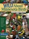 Wild About Minnesota Birds: A Youth's Guide to the Birds of Minnesota