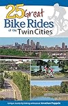 25 Great Bike Rides of the Twin Cities
