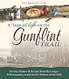 A Taste of Life on the Gunflint Trail: Stories, History & Recipes from the Lodges & Restaurants, as told by the Women of the Trail
