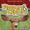 Floppers & Loppers (Adventure Boardbook Series)