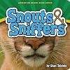 Snouts & Sniffers (Adventure Boardbook Series)
