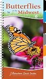 Butterflies Of The Midwest Identify Butterflies With Ease Adventure Quick Guides