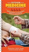 Outdoor Medicine: Management of Wilderness Medical Emergencies (Adventure Skills Guides)