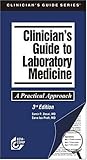 Clinicians Guide To Laboratory Medicine Clinicians Guide Series