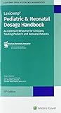 Pediatric And Neonatal Dosage Handbook