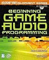 Beginning Game Audio Programming