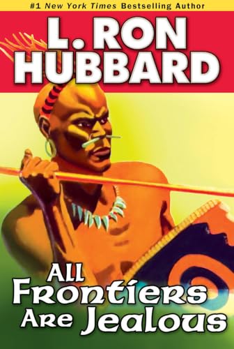 All Frontiers Are Jealous book cover