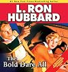 The Bold Dare All