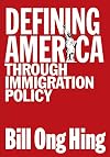 Defining America Through Immigration Policy (Mapping Racisms)