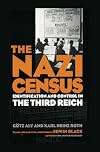 The Nazi Census. Identification and Control in the Third Reich
