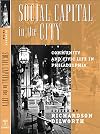 Social Capital in the City: Community and Civic Life in Philadelphia (Philadelphia Voices, Philadelphia Vision)