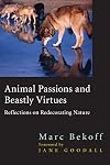 Animal Passions and Beastly Virtues: Reflections on Redecorating Nature
