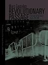 Revolutionary Passage: From Soviet To Post-Soviet Russia, 1985-2000 (Politics, History, and Social Change)