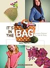 It's In the Bag: Knitting Projects to Take & Make #124029