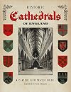 Historic Cathedrals of England: A Classic Illustrated Guide