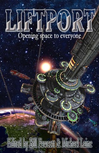 Liftport - The Space Elevator: Opening Space to Everyone book cover