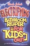 Uncle John's Electrifying Bathroom Reader for Kids Only!