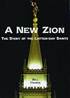 A New Zion: The Story of the Latter-day Saints