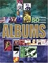 Albums: The Stories Behind 50 Years of Great Recordings