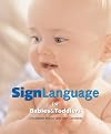 Sign Language for Babies and Toddlers