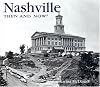 Nashville Then and Now (Then & Now)