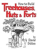 How To Build Treehouses Huts Forts