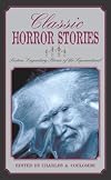 Classic Horror Stories: Sixteen Legendary Stories of the Supernatural