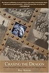 Chasing the Dragon: A Veteran Journalist's Firsthand Account of the 1949 Chinese Revolution