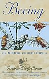 Beeing: Life, Motherhood, and 180,000 Honeybees