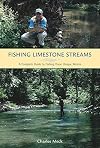 Fishing Limestone Streams: A Complete Guide to Fishing These Unique Waters