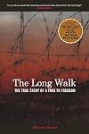 The Long Walk: The True Story of a Trek to Freedom