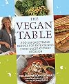 The Vegan Table: 200 Unforgettable Recipes for Entertaining Every Guest at Every Occasion