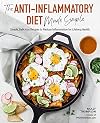 The Anti-Inflammatory Diet Made Simple: Delicious Recipes to Reduce Inflammation for Lifelong Health