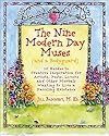 The Nine Modern Day Muses: 10 Guides to Creative Inspiration for Artists, Poets, Lovers, and Other Mortals Wanting to Live a Dazzling Existence - Jill Badonsky