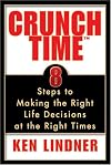 Crunch Time: 8 Steps to Making the Right Life Decisions at the Right Times