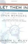 Let Them In: The Case for Open Borders