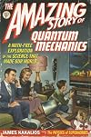 Amazing Story of Quantum Mechanics
