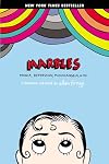 Marbles: Mania, Depression, Michelangelo, and Me: A Graphic Memoir