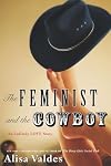 The Feminist and the Cowboy: An Unlikely Love Story
